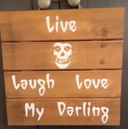 Wall sign- live laugh love